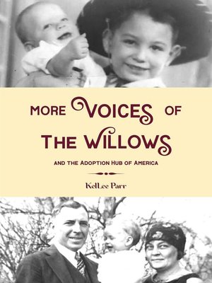 cover image of More Voices of the Willows and the Adoption Hub of America